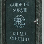 Guide de survie du MJ Cthulhu