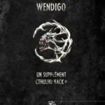 Libri Monstrorum, Volume III : Wendigo