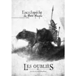 Les Oubliés : L&rsquo;Encyclopédie du petit peuple FR