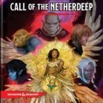 Dungeons & Dragons® 5 : Critical Role Presents Call of Netherdeep