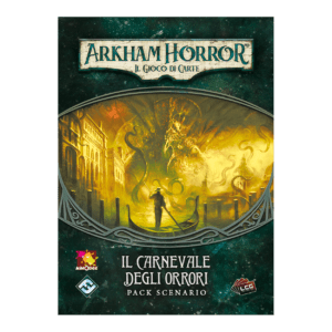 Arkham Horror LCG – Il Carnevale degli Orrori