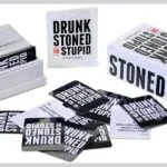 Drunk Stoned or Stupid