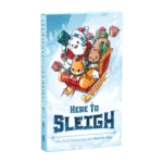 Here to Slay – Here to Sleigh