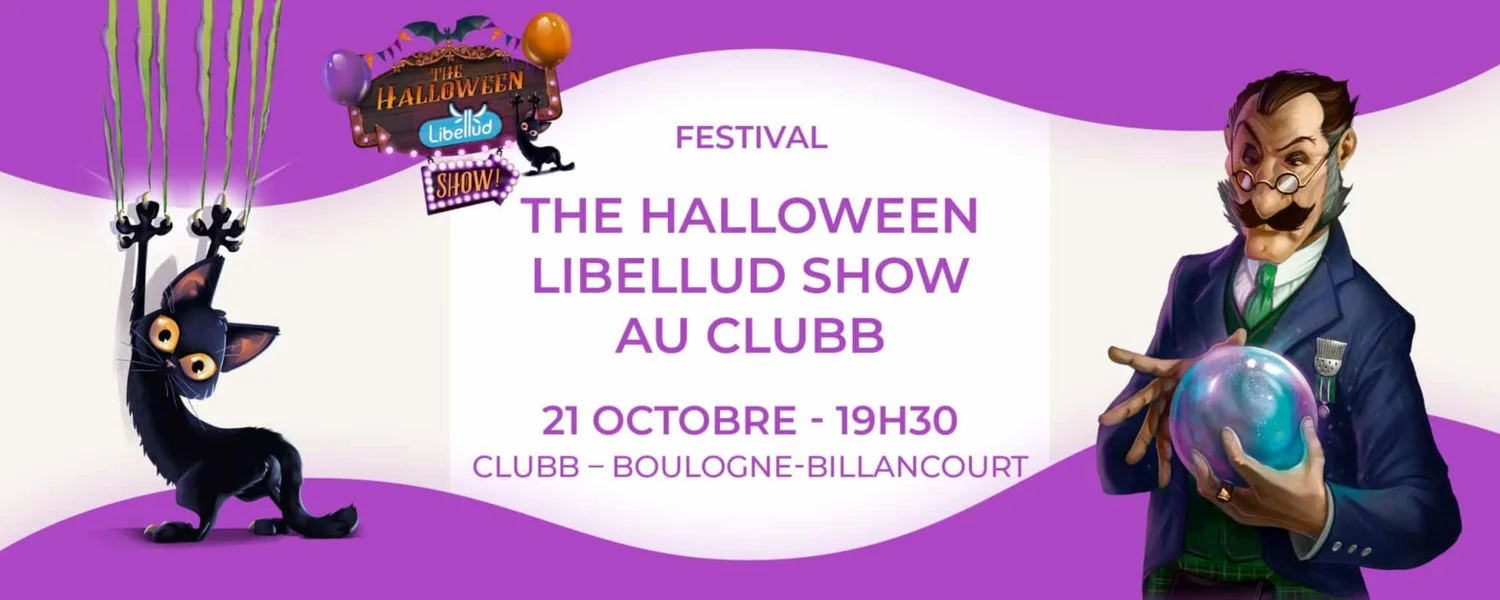 The Halloween Libellud Show au CLuBB - Libellud