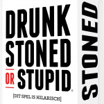 Drunk Stoned or Stupid